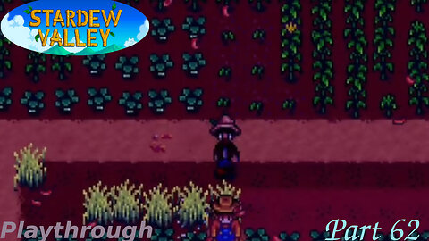 Stardew Valley Playthrough Part 62