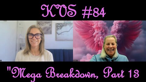 KVS #84 "Mega Breakdown, Part 13