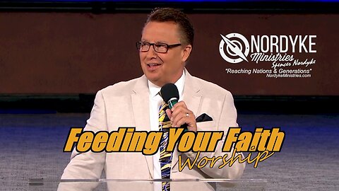 Feeding Your Faith - Worship #faith #Worship