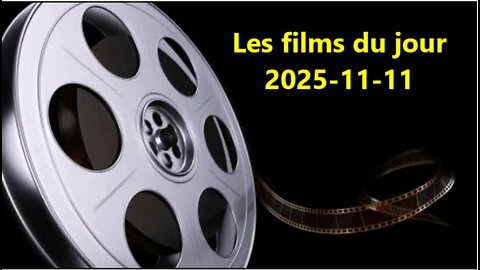 Les films du jour = 2025-11-11