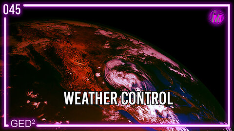 045 – Weather Control