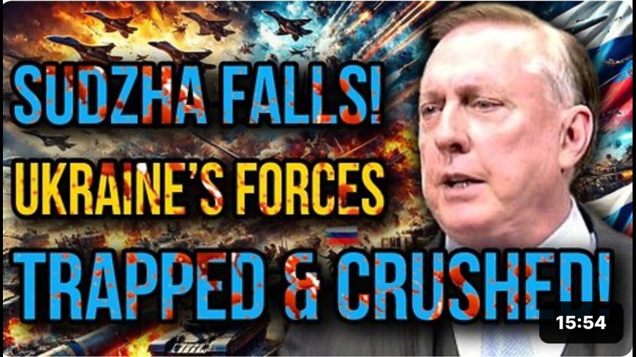 Douglas Macgregor- Sudzha Falls! Ukraine’s Forces Trapped in a Merciless Russian Calderon