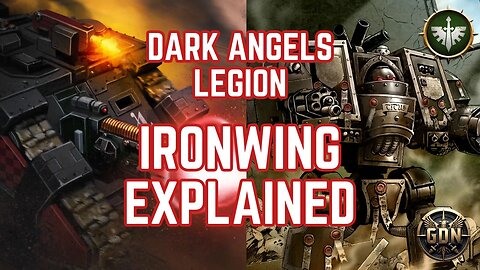 The Dark Angels Legion - Ironwing Explained (40k Lore)