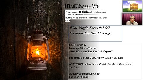 End Times Unveiled 1.13.25- "The Wise and the Foolish Virgins"