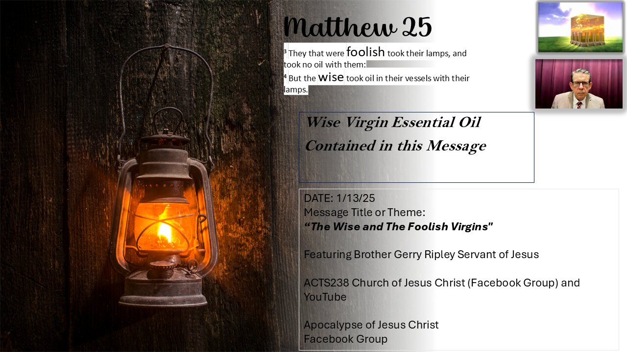 End Times Unveiled 1.13.25- "The Wise and the Foolish Virgins"