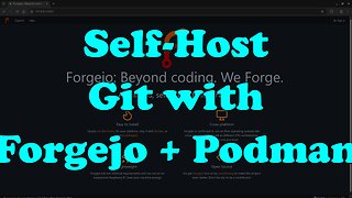 Install Your Own Git Server in Minutes with Forgejo + Podman!