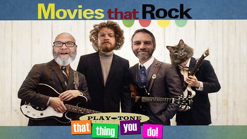 Movies That Rock: That Thing You Do