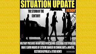 SITUATION UPDATE 1/6/25 - Military In Dc Before Election Cert, Juan O Savin, Extreme Danger Ahead, War