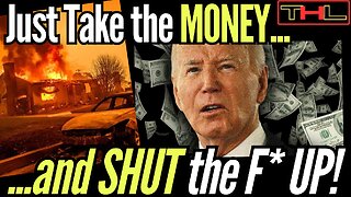 Biden allocates 770 bucks for CA Fire Victims & Democrats are FURIOUS...just kidding, they LOVE him!