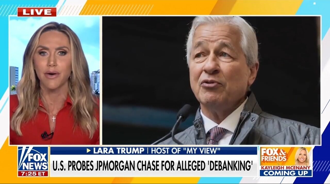 Lara Trump: Chase Is UNDER INVESTIGATION For Debanking