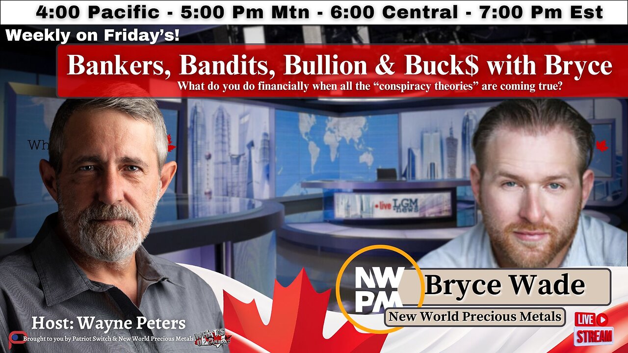 Ep 39: Bankers, Bandits, Bullion and Buck$ with Bryce