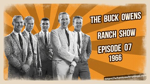 Buck Owens Ranch Show Episode 07