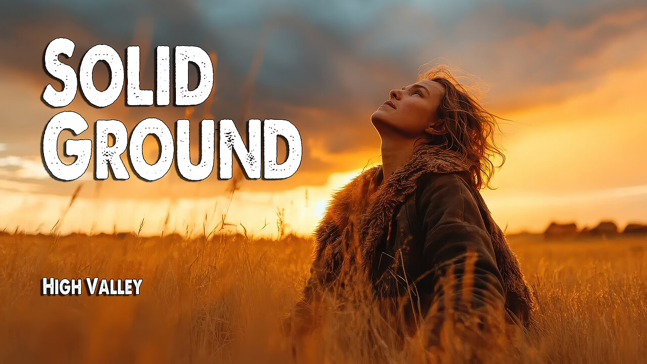 Solid Ground | High Valley (Worship Lyric Video)