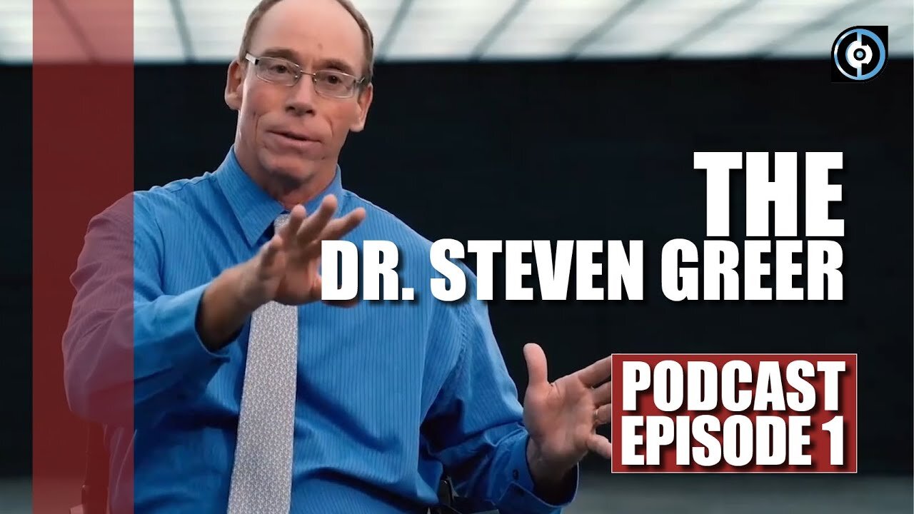 The Dr. Steven Greer Podcast - Episode 1