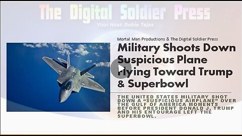 Military Shoots Down Suspicious Plane Flying Towards Trump & Superbowl LIX