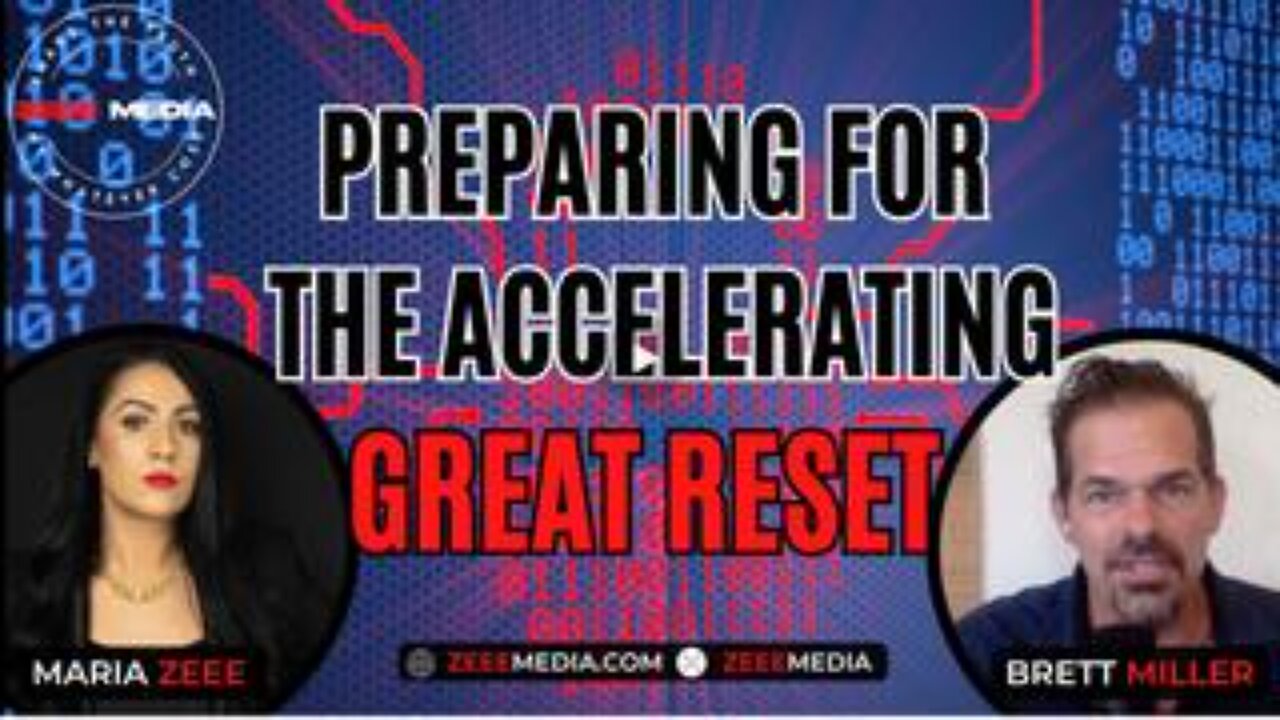 Brett Miller - Preparing for the Accelerating Great Reset