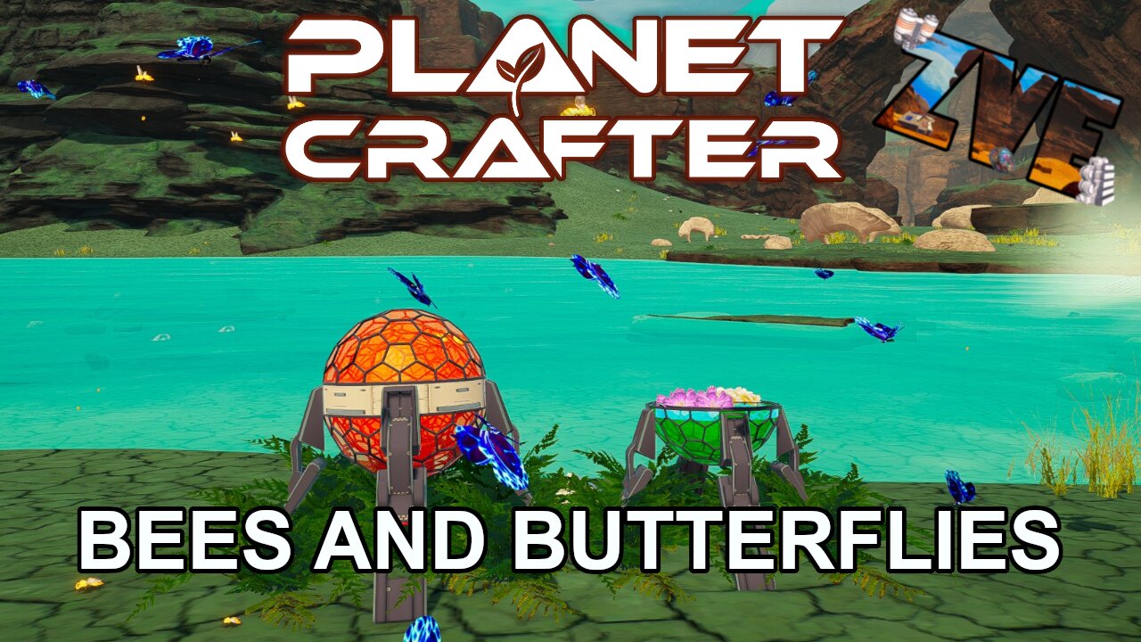 Bees and Butterflies - EP 17 The Planet Crafter: Humble