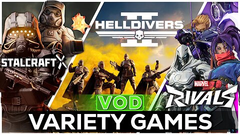 🔴LIVE IN 1440p! - First Time Trying STALCRAFT: X, Helldivers 2, Then MARVEL RIVALS! - Come Hang Out!