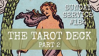 184 - The Tarot Deck, Part 2