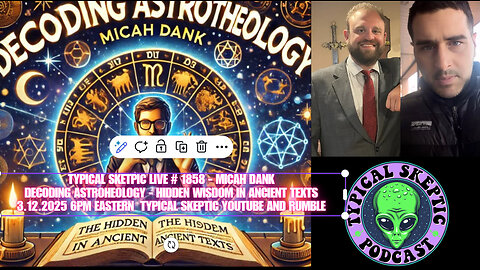 Decoding Astrotheology: Hidden Wisdom in Ancient Texts with Micah Dank - TSP # 1858