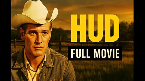 HUD (1963) | Paul Newman in a Powerful Western Drama | Full Movie