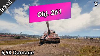 Object 261 (6,5K Damage) | World of Tanks