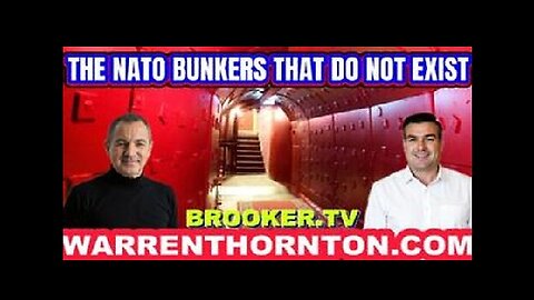 THE NATO BUNKERS THAT DO NOT EXIST WITH WARREN THORNTON & PAUL BROOKER