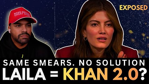 Laila: Khan 2.0 Exposed