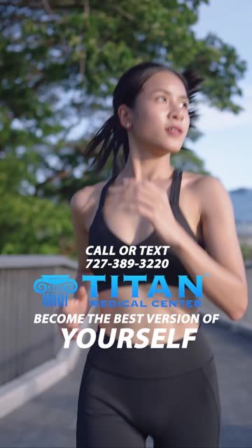 It’s Time To Become The BEST VERSION Of Yourself With Titan Medical Center!