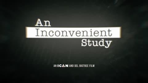 AN INCONVENIENT STUDY - TRAILER