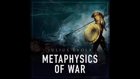 "The Metaphysics of War" by Julius Evola [FULL AUDIOBOOK]