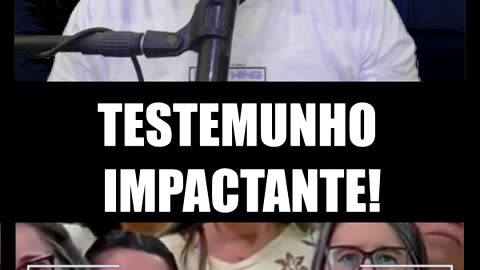 TESTEMUNHO IMPACTANTE!