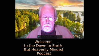 The Gospel of Mark Chapter 8 on Down to Earth But Heavenly Minded Podcast