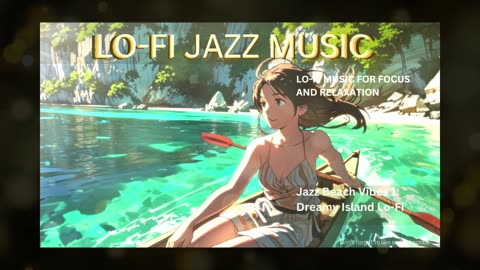 Lo-fi Jazz Beaches - Music for Rest and Relaxation