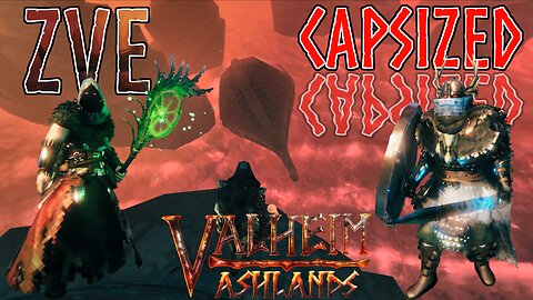 Valheim EP 68 - Ashlands: CAPSIZED!