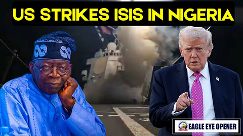 BREAKING: US Launches Airstrikes on ISIS Camps in Nigeria | What We Know So Far