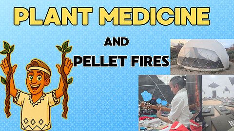 Plant Medicine, Deep Ceremony… and the bl@@dy Pellet Fire!