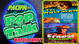 Pacific414 Pop Talk Double Feature Watch Party of The Wolfman (1941) and Ernest Scared Stupid (1991)