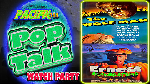 Pacific414 Pop Talk Double Feature Watch Party of The Wolfman (1941) and Ernest Scared Stupid (1991)