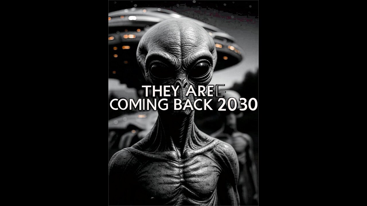 UFO whistleblower says aliens are going to be returning 2030
