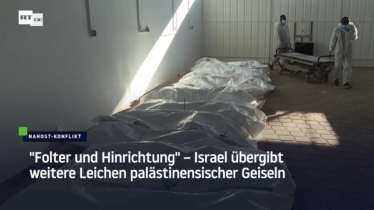 Folter und Hinrichtung – Israel übergibt weitere Leichen palästinensischer Geiseln