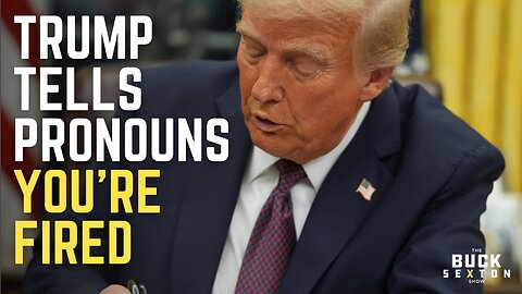 Trump Tells Pronouns in Bio You’re Fired