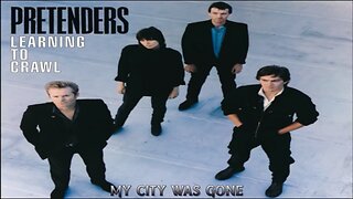 Pretenders - My City Was Gone