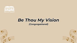 Be Thou My Vision Congregational (FWBC)