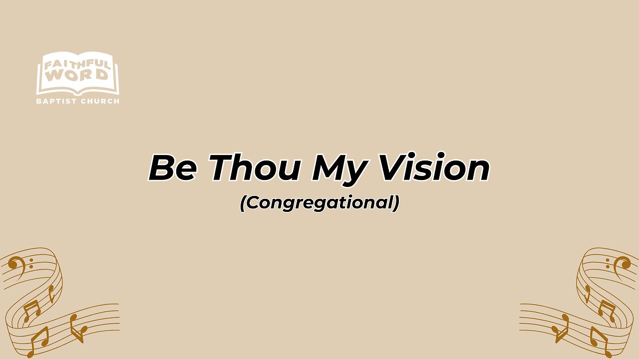 Be Thou My Vision Congregational (FWBC)