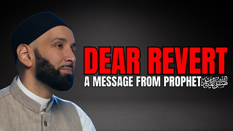 Islamic Reminder: Every Revert Needs to Hear This From Prophet Muhammad (SAW) | Omar Suleiman