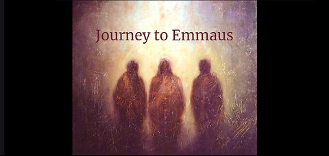 Journey to Emmaus