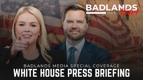 Badlands Media Special Coverage - White House Press Briefing with VP Vance