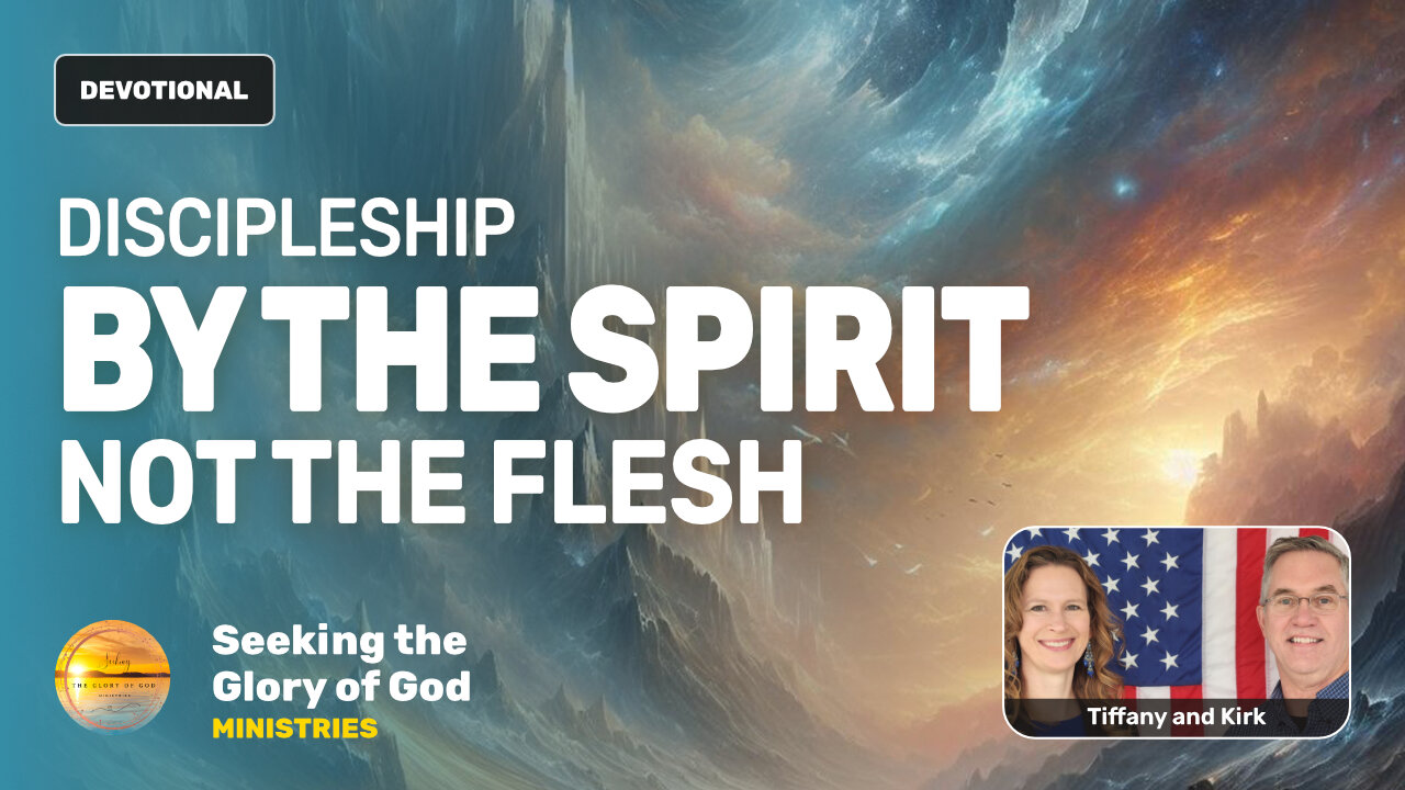 Discipleship (According to Jesus) By the SPIRIT, Not the FLESH - Tiffany Root & Kirk VandeGuchte