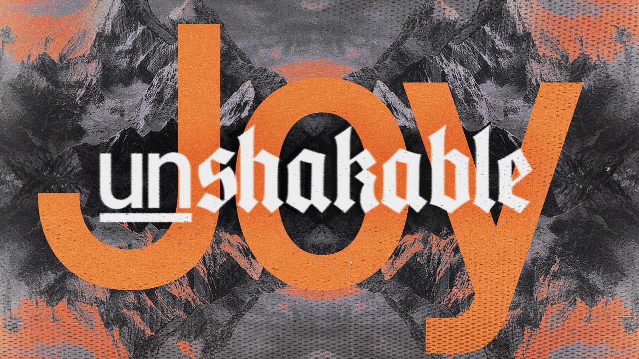 Philippians 4:4-8 Unshakable Joy